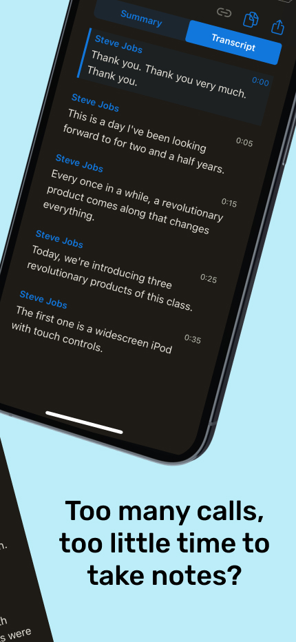 Too many calls, too little time to take notes?